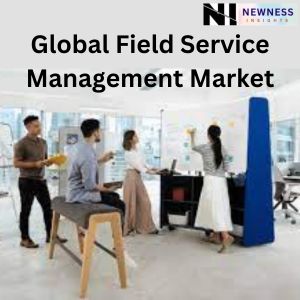 Field Service Management Market