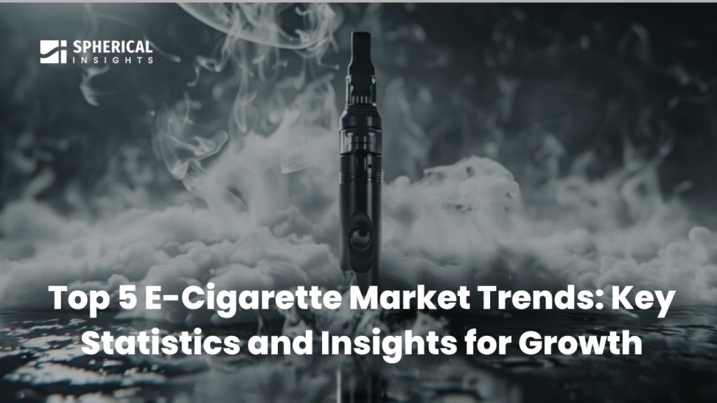 Top 5 E-Cigarette Market Trends: Key Statistics and Insights for Growth